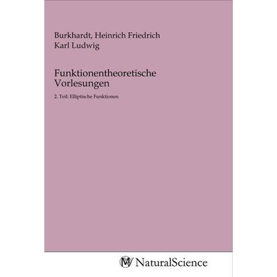 Funktionentheoretische Vorlesungen, Taschenbuch von , MV-NaturalScience, 978-3-96878-145-7