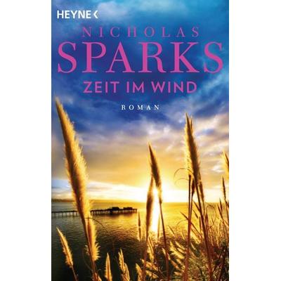 Zeit im Wind, Taschenbuch von Nicholas Sparks, Heyne, 978-3-453-40871-5