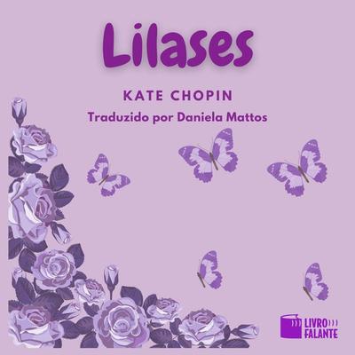 Lilases - Kate Chopin, Audio, 9786585950176