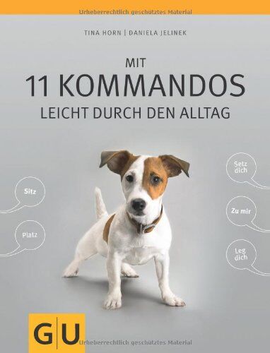 Tina Horn - Mit 11 Kommandos leicht durch den Alltag (GU Tier - Spezial) - Preis vom 12.10.2026 11:37:12 h