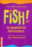 Lundin, Stephen C. - Fish. Ein ungewöhnliches Motivationsbuch - Preis vom 16.10.2026 11:41:07 h