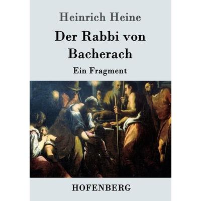 Der Rabbi von Bacherach, Taschenbuch von Heinrich Heine, Hofenberg, 978-3-8430-3324-4