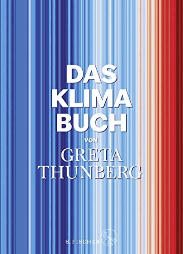 Greta Thunberg - Das Klima-Buch von Greta Thunberg: Der aktuellste Stand der Wissenschaft unter Mitarbeit der weltweit führenden Expert:innen - Preis vom 12.10.2026 11:37:12 h