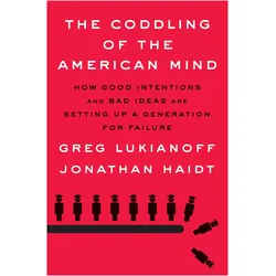 The Coddling of the American Mind, Sachbücher von Jonathan Haidt, Greg Lukianoff