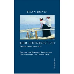 Der Sonnenstich, Belletristik von Dorothea Trottenberg, Iwan Bunin