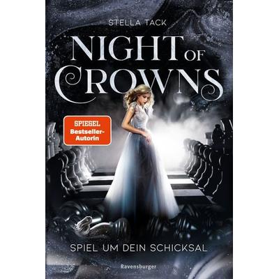 Night of Crowns, Band 1 - Spiel um dein Schicksal, Taschenbuch von Stella Tack, Ravensburger Verlag GmbH, 978-3-473-58567-0