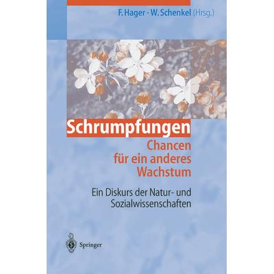Schrumpfungen. Chancen für ein anderes Wachstum, Taschenbuch von , Springer Berlin, 978-3-642-63529-8