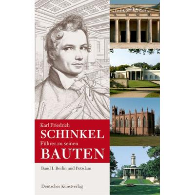 Karl Friedrich Schinkel / Karl Friedrich Schinkel. Führer zu seinen Bauten, Taschenbuch von Johannes Cramer,Ulrike Laible,Hans-Dieter Nägelke,
