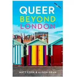 Cook:Queer beyond London, Sachbücher von Alison Oram, Matt Cook