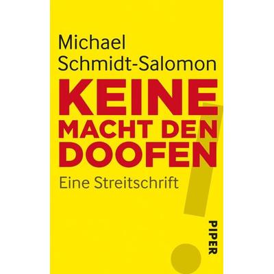 Keine Macht den Doofen, Taschenbuch von Michael Schmidt-Salomon, Piper Taschenbuch, 978-3-492-27494-4