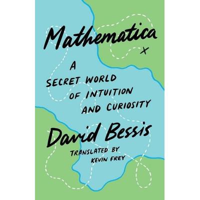 Mathematica, Taschenbuch von David Bessis, Yale University Press, 978-0-300-28328-0