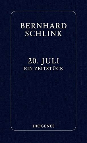 Bernhard Schlink - 20. Juli: Ein Zeitstück - Preis vom 30.09.2026 22:30:23 h