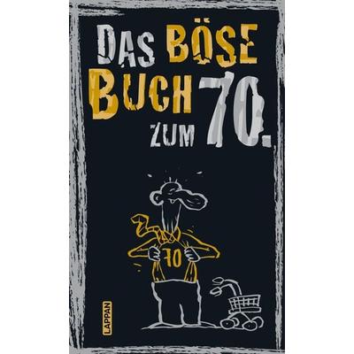 Das böse Buch zum 70., Gebundene Ausgabe von Peter Gitzinger,Linus Höke,Roger Schmelzer, Lappan, 978-3-8303-4495-7