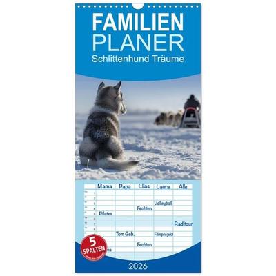 Familienplaner 2026 - Schlittenhund Träume mit 5 Spalten (Wandkalender, 21 x 45 cm) CALVENDO
