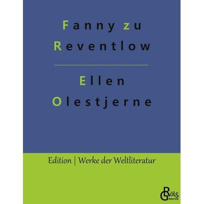 Ellen Olestjerne, Taschenbuch von Fanny zu Reventlow, Gröls Verlag, 978-3-9882813-1-9