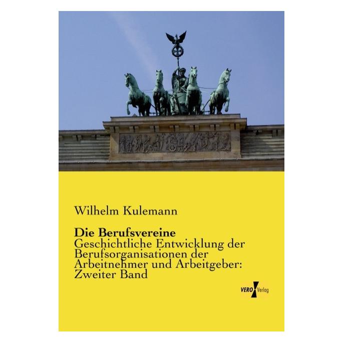 Hansebooks Die Berufsvereine (Deutsch, Softcover, Wilhelm Kulemann) (35217573)