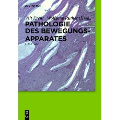 Pathologie des Bewegungsapparates, Gebundene Ausgabe von , De Gruyter, 978-3-11-028596-3