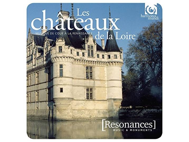 Various Artists - Resonances/Chateaux De La Loire