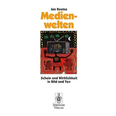 Medienwelten, Taschenbuch von Jan Reetze, Springer Berlin, 978-3-540-56538-3