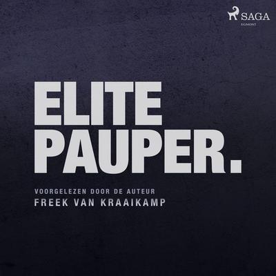 Elitepauper - Freek van Kraaikamp, Audio, 9788726370584