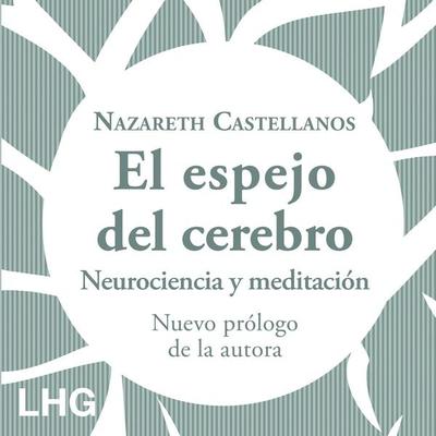 El espejo del cerebro - Nazareth Castellanos, Audio, 9788418657658