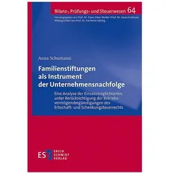 Familienstiftungen als Instrument der Unternehmensnachfolge, Fachbücher von Anna Schumann