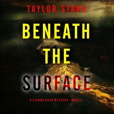 Beneath the Silence (A Sienna Dusk Suspense Thriller—Book 2) - Taylor Stark, Audio, 9781094334592