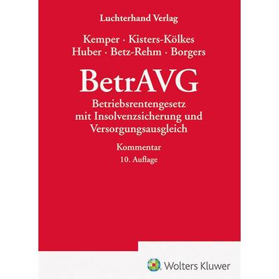 BetrAVG - Kommentar, Gebundene Ausgabe von Margret Kisters-Kölkes,Brigitte Huber,Christian Betz-Rehm,Annika Borgers, Hermann Luchterhand Verlag,