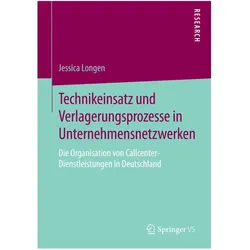 Technikeinsatz und Verlagerungsprozesse in Unternehmensnetzwerken, Fachbücher von Jessica Longen