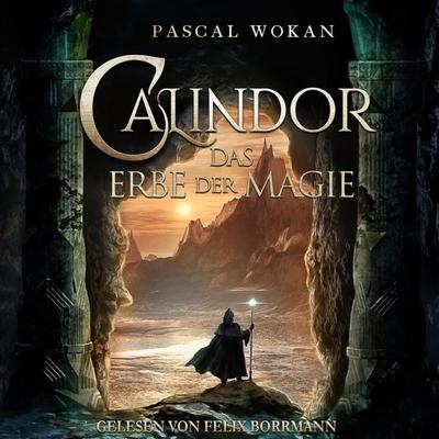 Calindor: Das Erbe der Magie - Pascal Wokan, Audio, 4066004550879
