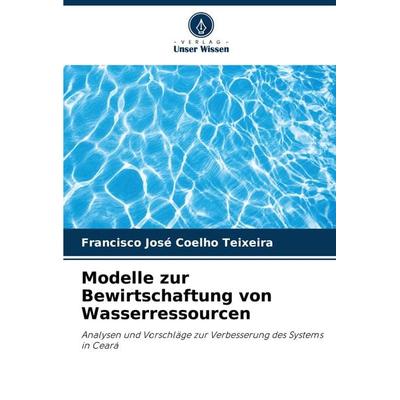 Modelle zur Bewirtschaftung von Wasserressourcen -