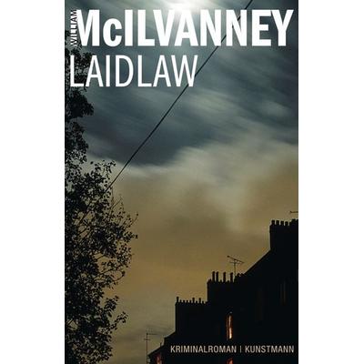 Laidlaw / Jack Laidlaw Bd. 1, Paperback von William McIlvanney, Kunstmann, A