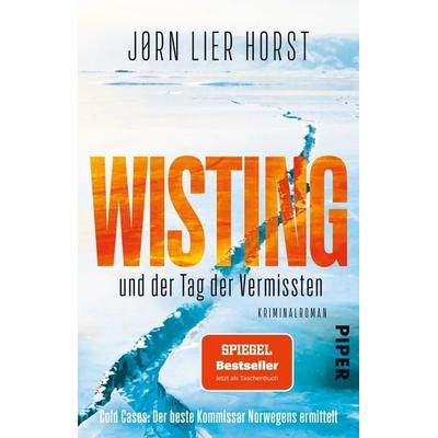 Wisting und der Tag der Vermissten, Taschenbuch von Jørn Lier Horst, Piper Taschenbuch