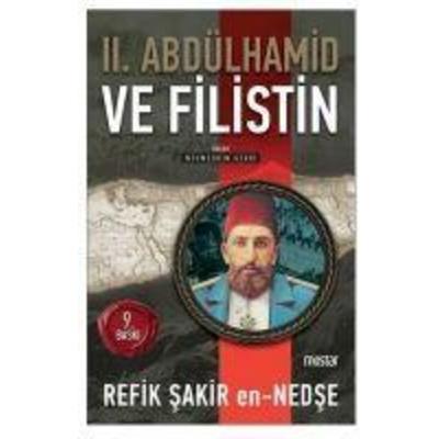 2. Abdülhamid ve Filistin, Taschenbuch von Refik sakir en-Nedse, Esik Yayinlari