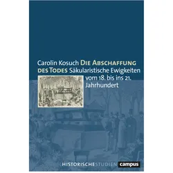 Die Abschaffung des Todes, Fachbücher von Carolin Kosuch
