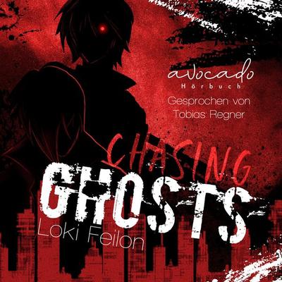 Chasing Ghosts - Band 1 (Dark Fantasy mit sarkastischen Antihelden) - Loki Feilon, Audio, 9783911289078