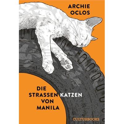 Die Straßenkatzen von Manila, Gebundene Ausgabe von , CulturBooks Verlag, 978-3-95988-246-0
