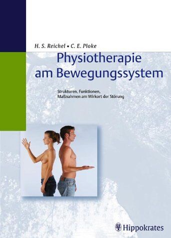 Hilde-Sabine Reichel - Physiotherapie am Bewegungssystem. Strukturen, Funktionen, Maßnahmen am Wirkort der Störung - Preis vom 30.09.2026 22:30:23 h