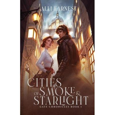Cities of Smoke and Starlight, Taschenbuch von Alli Earnest, Dragon Page Entertainment, 978-0-578-39347-6