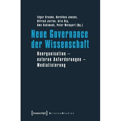 Neue Governance der Wissenschaft, Taschenbuch von , Transcript, 978-3-8376-2272-0