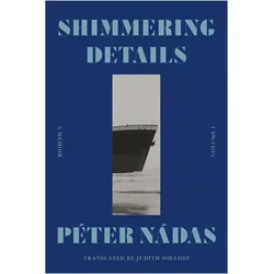 Shimmering Details, Volume I, Fachbücher von Judith Sollosy, Péter Nádas