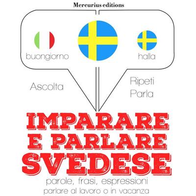 Imparare e parlare Svedese - JM Gardner, Audio, 9782821115156