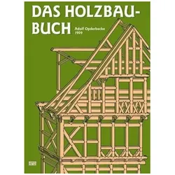 Das Holzbau-Buch, Fachbücher von Adolf Opderbecke
