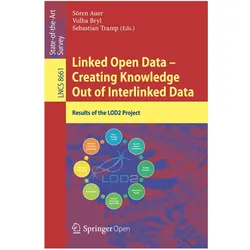 Linked Open Data -- Creating Knowledge Out of Interlinked Data, Fachbücher von Sören Auer, Sebastian Tramp, Volha Bryl