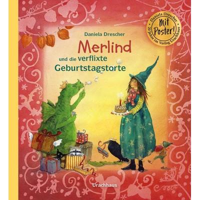Merlind und die verflixte Geburtstagstorte, Gebundene Ausgabe von Daniela Drescher, Urachhaus, 978-3-8251-5403-5