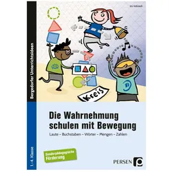 Die Wahrnehmung schulen mit Bewegung, Schulbücher von Iris Vollstedt