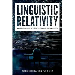 Linguistic Relativity, Sachbücher von Francis Jeffry Pelletier, Ryan M. Nefdt