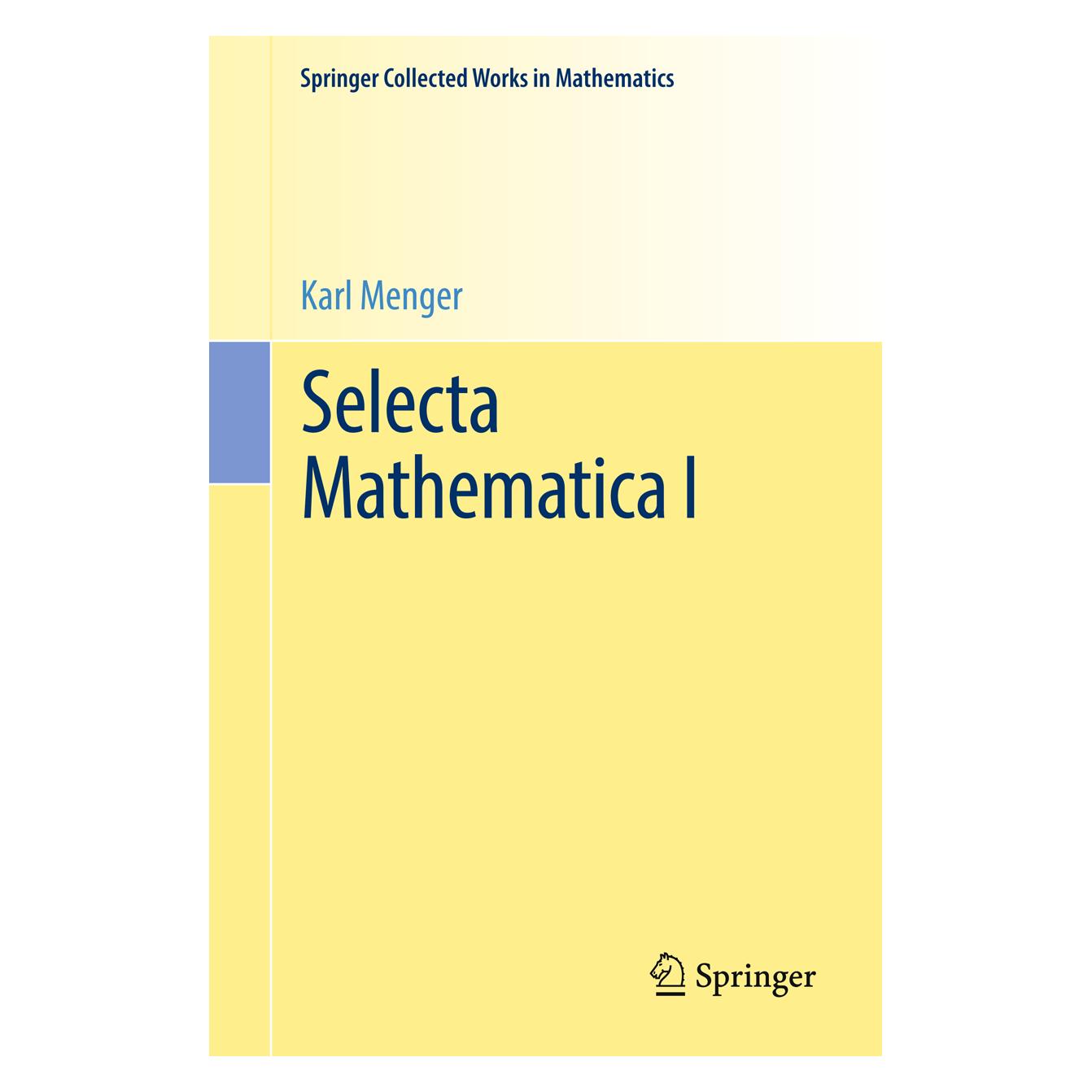 Springer Selecta Mathematica I (Englisch, Softcover, Karl Menger) (55843984)