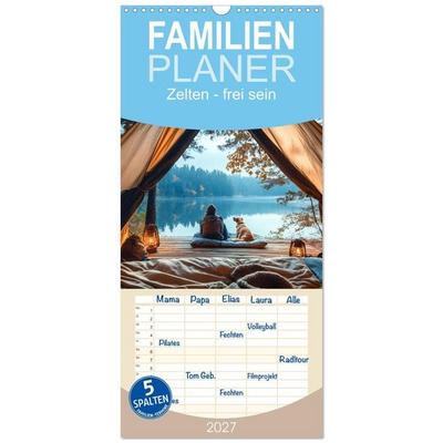 Familienplaner 2027 - Zelten - frei sein mit 5 Spalten (Wandkalender, 21 x 45 cm) CALVENDO