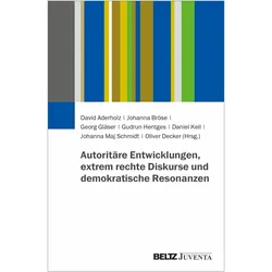 Autoritäre Entwicklungen, extrem rechte, Fachbücher von Daniel Keil, Johanna Bröse, Gudrun Hentges, Oliver Decker, Johanna Maj Schmidt, Georg Gläser, David Aderholz